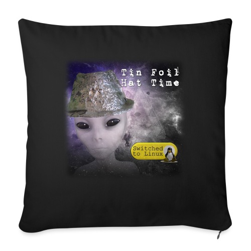 Tin Foil Hat Time (Space) - Throw Pillow Cover 17.5” x 17.5”