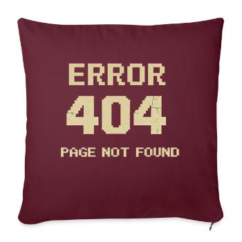 Error 404 page not found - Throw Pillow Cover 17.5” x 17.5” - burgundy - Front