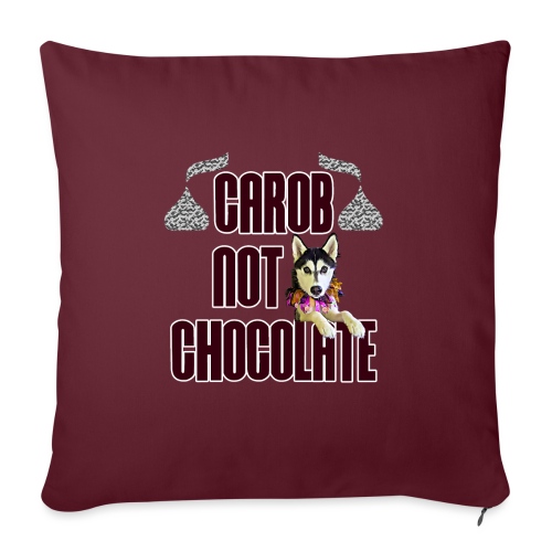 Carob! Not Chocolate With Kira the Siberian Husky - Throw Pillow Cover 17.5” x 17.5”