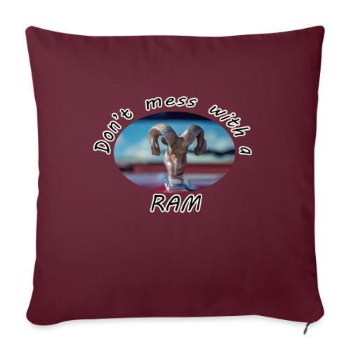 Don’t Mess with a RAM - Throw Pillow Cover 17.5” x 17.5”