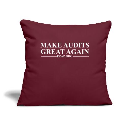 MAGA MAKE AUDITS GREAT AGAIN - Throw Pillow Cover 17.5” x 17.5”