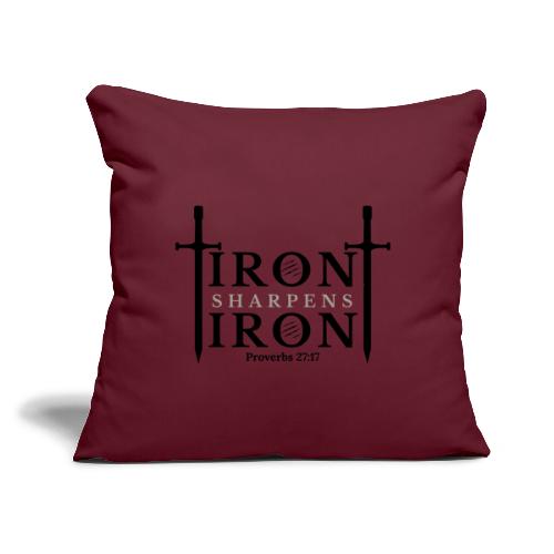 Iron Sharpens Iron - Proverbs 27:17 (Black & Grey) - Throw Pillow Cover 17.5” x 17.5”