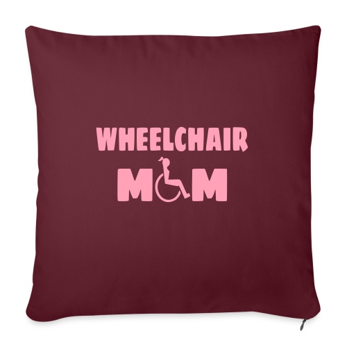 Wheelchair mom, wheelchair humor, roller fun # - Throw Pillow Cover 17.5” x 17.5”