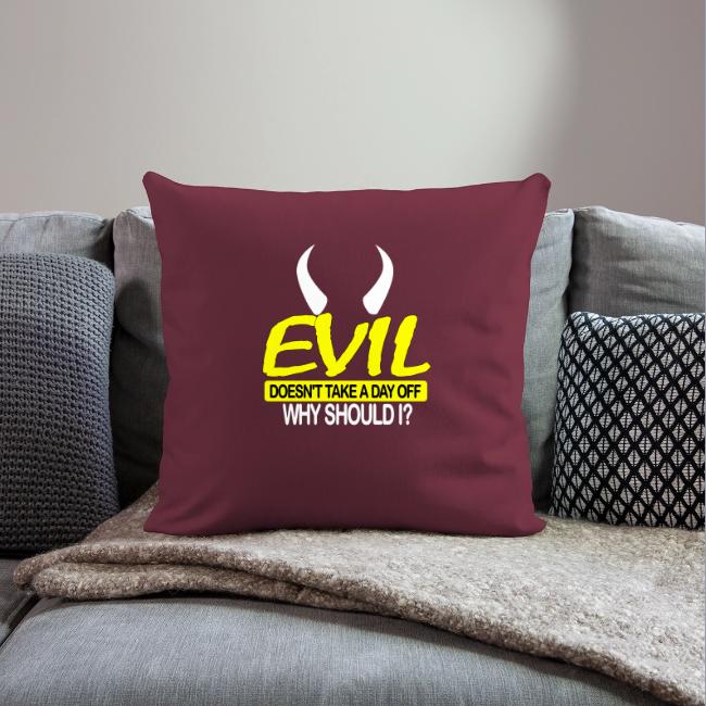 EVIL DOESN'T TAKE A DAY OFF