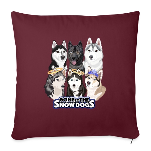 The Gone to the Snow Dogs Husky Pack - Throw Pillow Cover 17.5” x 17.5”