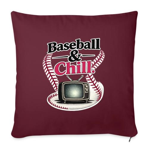 Baseball & Chill TV Vibes - Throw Pillow Cover 17.5” x 17.5”