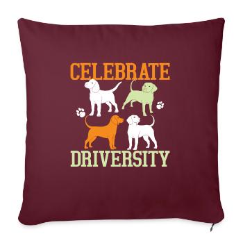 Celebrate Driversity - Throw Pillow Cover 17.5” x 17.5” - burgundy - Front