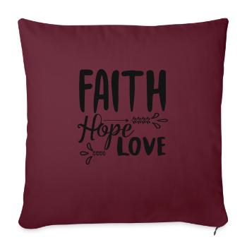 Christian Religious Quote - Throw Pillow Cover 17.5” x 17.5” - burgundy - Front