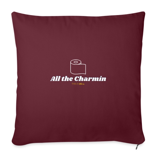 All The Charmin - Throw Pillow Cover 17.5” x 17.5”