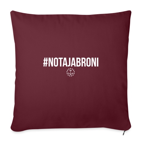 #NotAJabroni - Throw Pillow Cover 17.5” x 17.5”