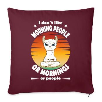 I hate morning People or mornings or people - Throw Pillow Cover 17.5” x 17.5” - burgundy - Front