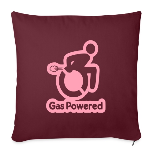 This wheelchair is gas powered * - Throw Pillow Cover 17.5” x 17.5”