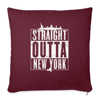Straight Outta Ny - Throw Pillow Cover 17.5” x 17.5” - burgundy - Front