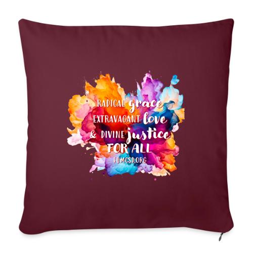 Grace Love Justice Color Splash - Throw Pillow Cover 17.5” x 17.5”