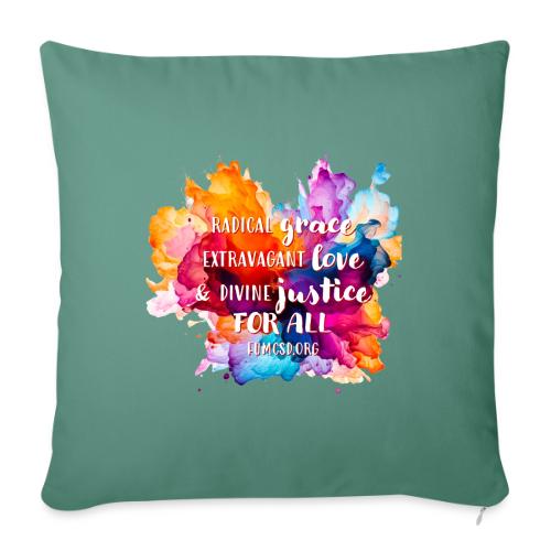 Grace Love Justice Color Splash - Throw Pillow Cover 17.5” x 17.5”