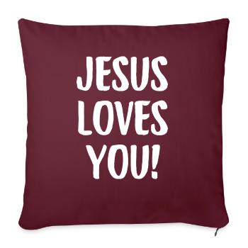 Jesus Loves You Brushstroke Typography - Throw Pillow Cover 17.5” x 17.5” - burgundy - Front
