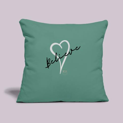 Believe - Throw Pillow Cover 17.5” x 17.5”