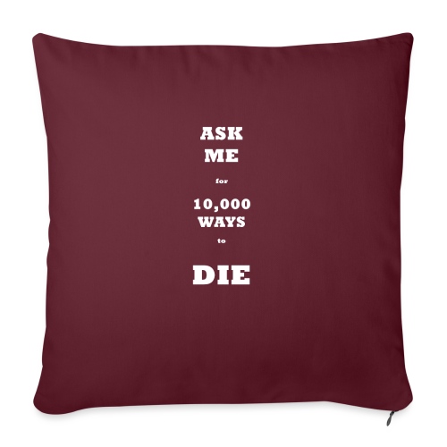 DIE - Throw Pillow Cover 17.5” x 17.5”