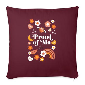 Proud Of Me - Throw Pillow Cover 17.5” x 17.5” - burgundy - Front