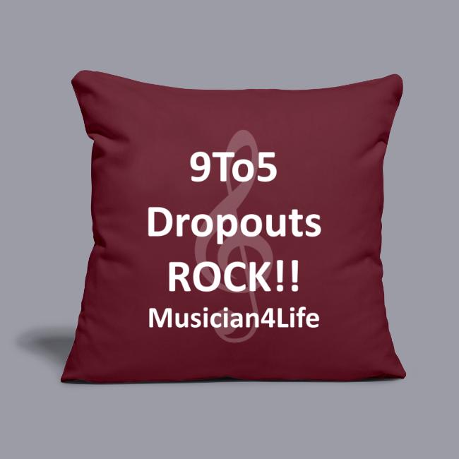 9 to 5 DROPOUTS ROCK!! MUSICIAN 4 LIFE - #1