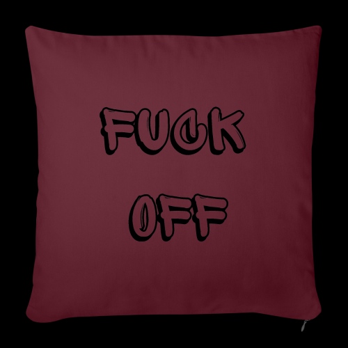 Fuck Off (feat. Kole Reynolds) - Throw Pillow Cover 17.5” x 17.5”