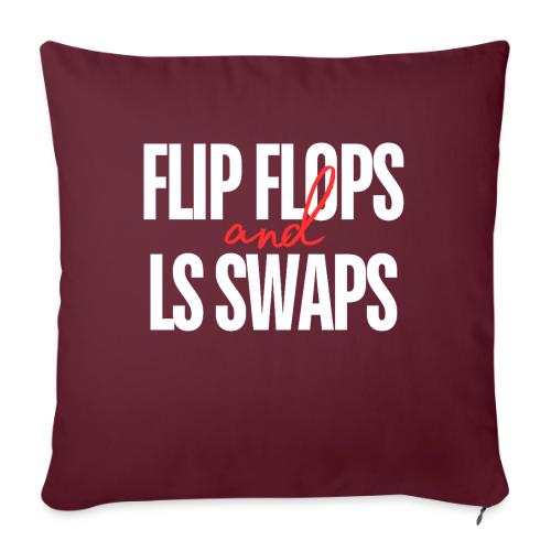 Flip Flops LS Swaps - Throw Pillow Cover 17.5” x 17.5”