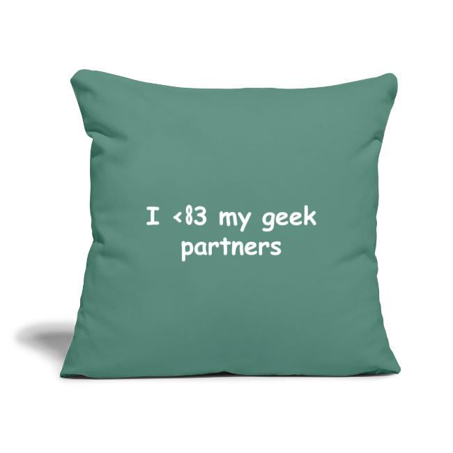 I <83 My Geek Partners (white)