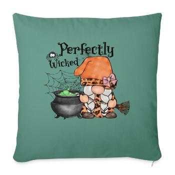 Perfectly wicked sublimation Halloween - Throw Pillow Cover 17.5” x 17.5” - cypress green - Front