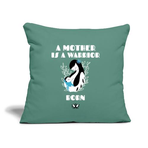 Warrior Mother - Throw Pillow Cover 17.5” x 17.5”