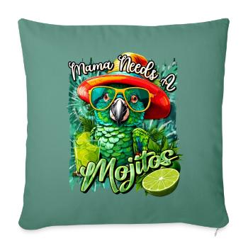 Mama Needs A Mojitos This Parrot knows what's up - Throw Pillow Cover 17.5” x 17.5” - cypress green - Front