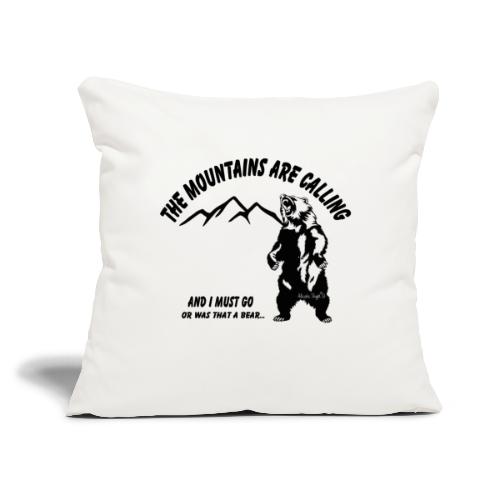 The Mountains are Calling - Throw Pillow Cover 17.5” x 17.5”