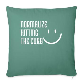 Normalize Hitting The Curb - Throw Pillow Cover 17.5” x 17.5” - cypress green - Front