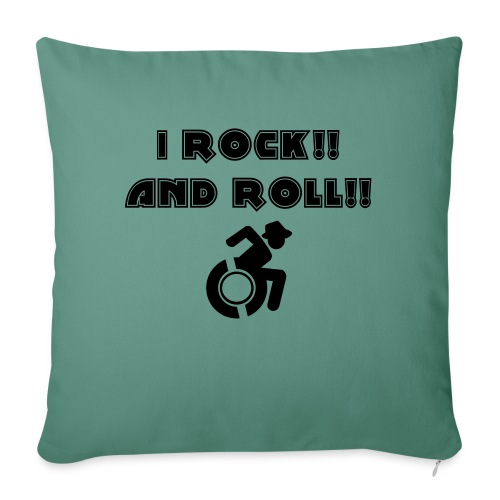 I rock and roll with my wheelchair # - Throw Pillow Cover 17.5” x 17.5”