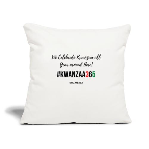 #Kwanzaa365 - Throw Pillow Cover 17.5” x 17.5”