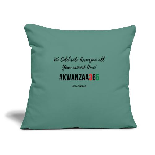 #Kwanzaa365 - Throw Pillow Cover 17.5” x 17.5”