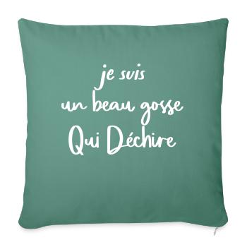 Je Suis Un Beau Gosse Qui Déchire - Throw Pillow Cover 17.5” x 17.5” - cypress green - Front