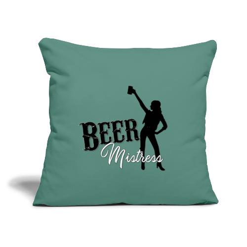 Beer Mistress - Throw Pillow Cover 17.5” x 17.5”