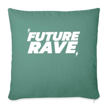Future Rave - Throw Pillow Cover 17.5” x 17.5” - cypress green - Front