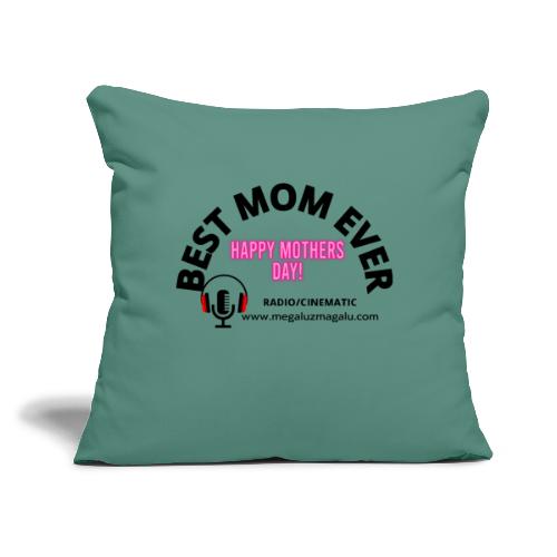 Best Mom Ever 1 - Throw Pillow Cover 17.5” x 17.5”