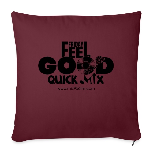 Friday Feel Good Quick Mix - Throw Pillow Cover 17.5” x 17.5”