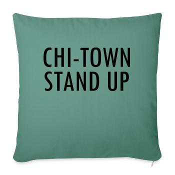 Chi Town Stand Up - Throw Pillow Cover 17.5” x 17.5” - cypress green - Front