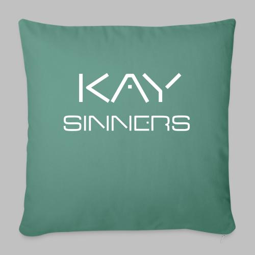 Kaysinners - Throw Pillow Cover 17.5” x 17.5”