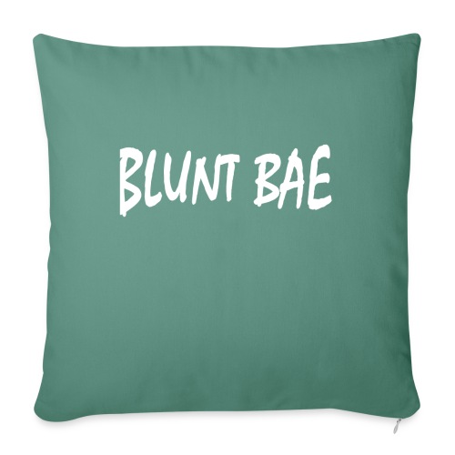 Blunt Bae - Throw Pillow Cover 17.5” x 17.5”