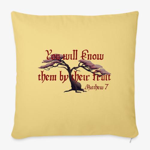 Fruit Tree Quote - Throw Pillow Cover 17.5” x 17.5”