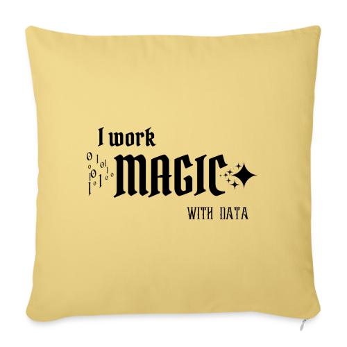 I Work Magic with Data (light) - Throw Pillow Cover 17.5” x 17.5”