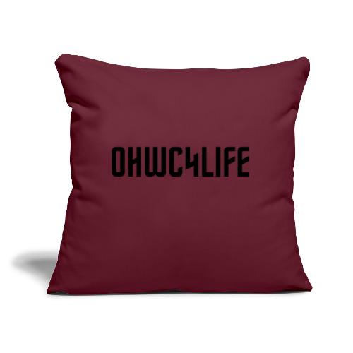 OHWC4LIFE NO-BG - Throw Pillow Cover 17.5” x 17.5”