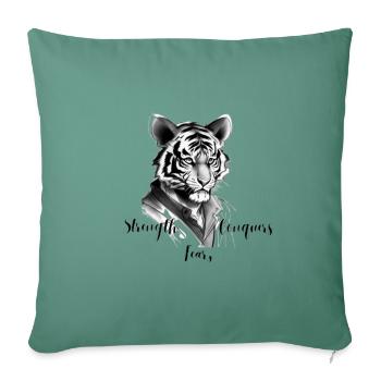 Strength Conquers Fears - Throw Pillow Cover 17.5” x 17.5” - cypress green - Front