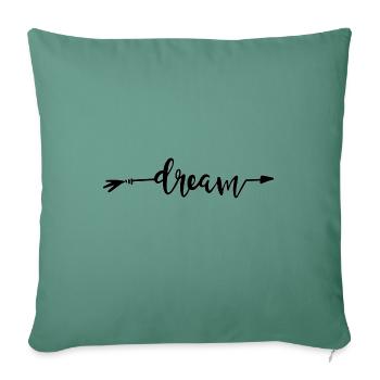 Dream - Throw Pillow Cover 17.5” x 17.5” - cypress green - Front