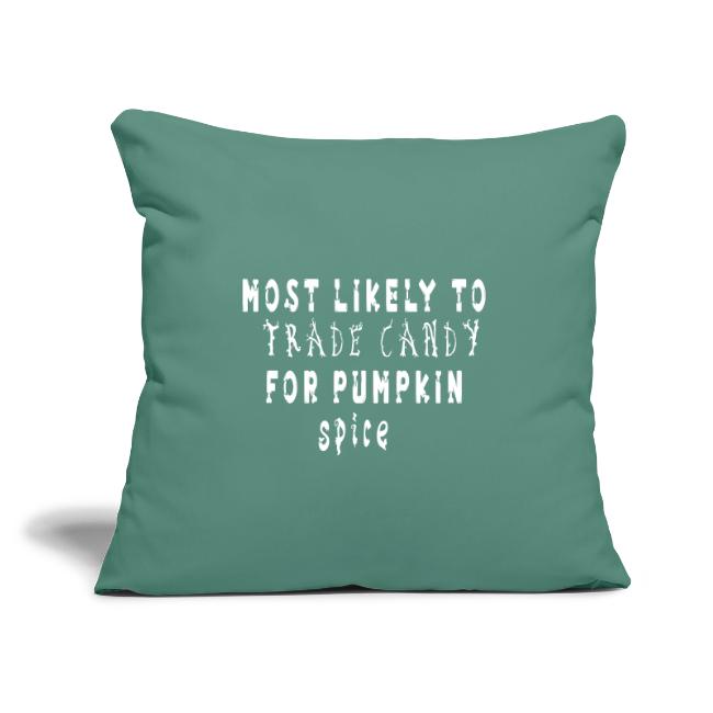 most likely to trade candy for pumpkin spice