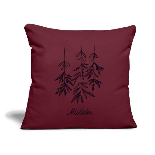 Mistletoe - Throw Pillow Cover 17.5” x 17.5”